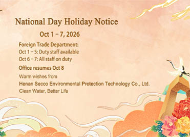 Aviso de vacaciones del día nacional y arreglo de servicio de Henan Secco